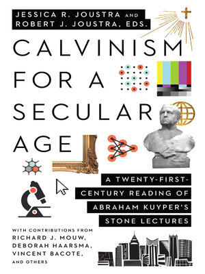 cover image of Calvinism for a Secular Age